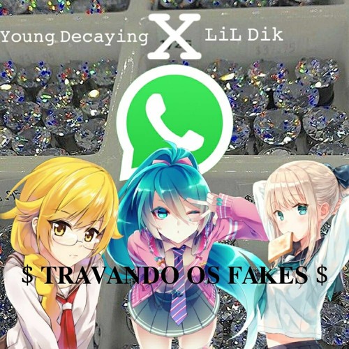 $Travando Os FaKes$ (feat .LiL Dik)