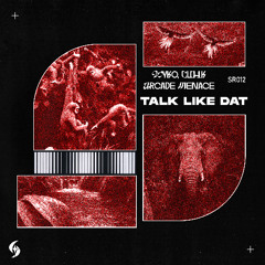 [SR012] WYKO, Cl04k, Arcade Menace – Talk Like Dat