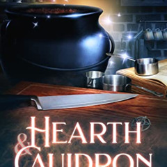 [GET] EPUB 📰 Hearth & Cauldron (Hearth & Cauldron Mysteries Book 1) by  Shawn McGuir