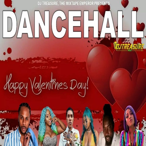 DJ Treasure - VALENTINE Dancehall Mix 2023 - Vybz Kartel, Dexta Daps, Spice, Jada Kingdom
