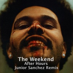The Weekend - After Hours - Junior Sanchez RemixEdit