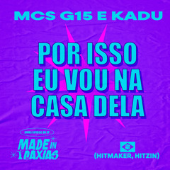 Por Isso Eu Vou Na Casa Dela