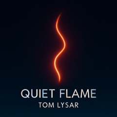 Quiet Flame