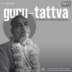 Part 1 - Guru-Tattva