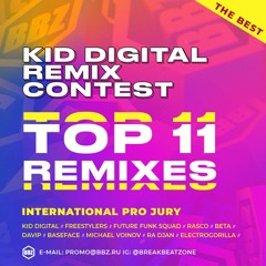KID DIGITAL REMIX CONTEST. TOP 11 REMIXES