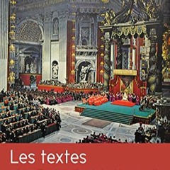 Télécharger le PDF Les textes du Concile Vatican II (Magistère) au format Kindle Yq7wz