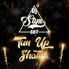 STYX 687 - Tun Up Shatta