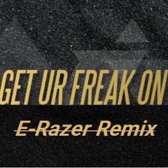 Miss Elliot - Get Your Freak On (E-Razer Remix)