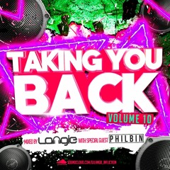 TakingYouBack 10 - with DJ Philbin guest mix