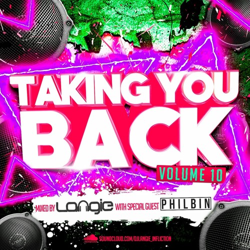 TakingYouBack 10 - with DJ Philbin guest mix