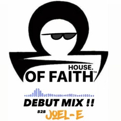 House Of Faith B2B Joel - E
