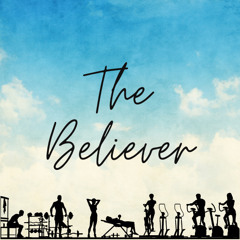 The Believer (Sped-Up)