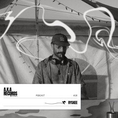 AKA Podcast 010 - Ryskee
