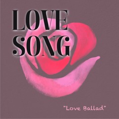 "Love Ballad"