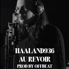 Haaland - Au revoir / MOONBOYS ENTERTAINMENT