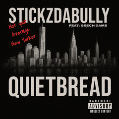 STICKZDABULLY feat: GEECH DAME