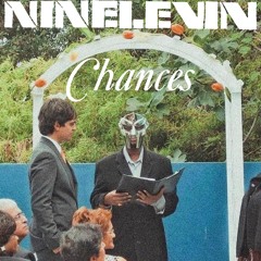 REMEMBER NINELEVIN | CHANCES
