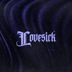 Lovesick w/ Ca$ketgirl & Blu3Winter (Prod. Thorn.vii)