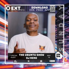 The Ubuntu Show with guest mix DJ Neno - 18 MAY 2025