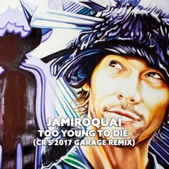 Jamiroquai - Too Young to Die (Clemens Rumpf's 2017 Garage Remix) [320kb/s]