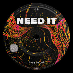 Need It