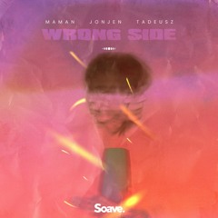 MaMan, JONJEN & Tadeusz - Wrong Side