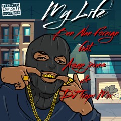 My Life (Feat. Asap Jexus & DJ Trapi Mix)