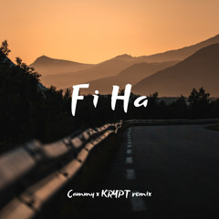 Fi Ha (Cammy x KRYPT remix)