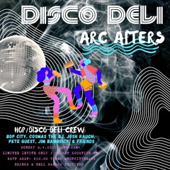 Disco Deli Arc After Party 2022