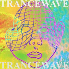 trancewave (vinyl mix)
