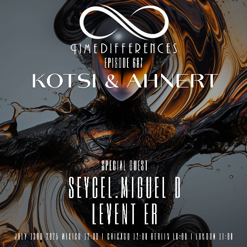 Kotsi & Ahnert Time Differences Ep 687 Progressive House (121bpm)