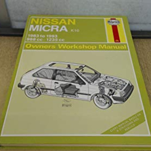 [GET] KINDLE 📫 Nissan Micra (K10) ('83 to '93) (Service and Repair Manuals) by unkno