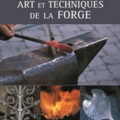 Read EBOOK EPUB KINDLE PDF ART ET TECHNIQUE DE LA FORGE by  BERGLAND HAVARD 📂