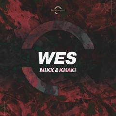 WES (OUT NOW on Six15 Music)