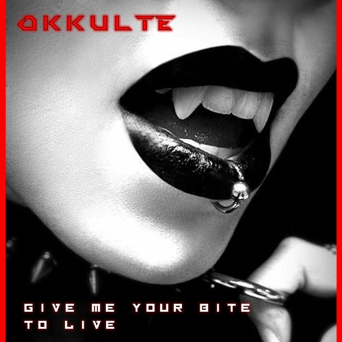 OKKULTE - Give me your Bite to Stay Alive  (Original Mix)