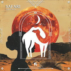 Yielothax - Safari [Cafe De Anatolia]