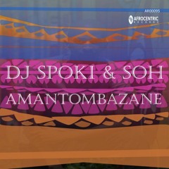 DJ Spoki & Soh - Amantombazane - (Original Mix)