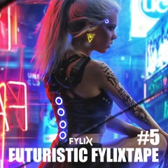 Futuristic Fylixtape #5 | The Future Of Uptempo
