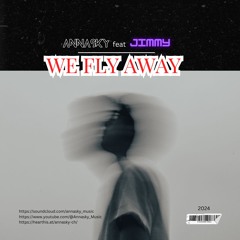 Annasky Feat. Jimmy - We Fly Away (Vocal - Special Edit)
