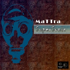MaTTrA- SuperSonic (Original Mix)