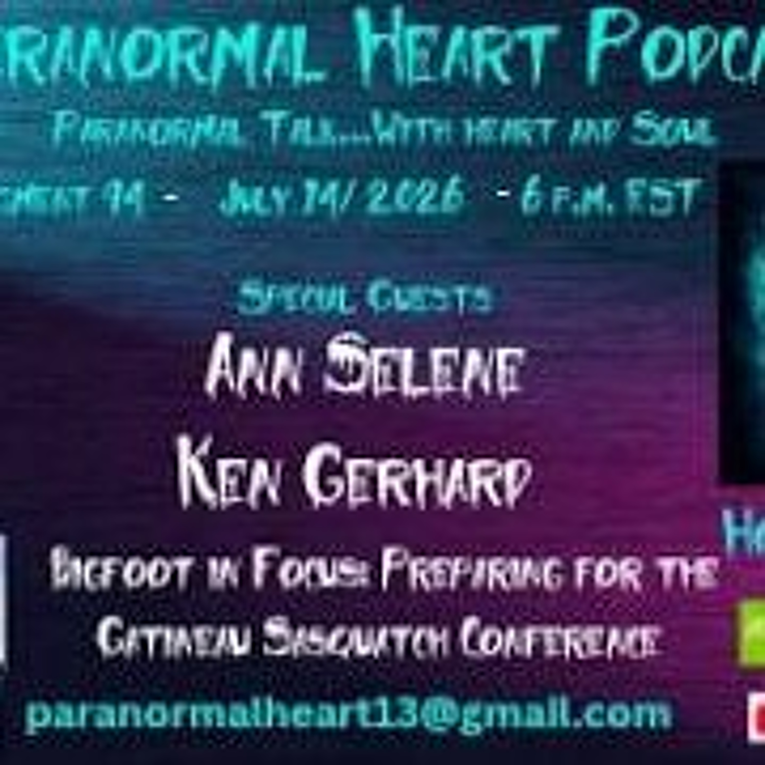 Paranormal Heart - Bigfoot in Focus _ Gatineau Sasquatch Conference with Ann Selene  & Ken Gerhard episode artwork
