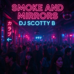 Smoke and Mirrors