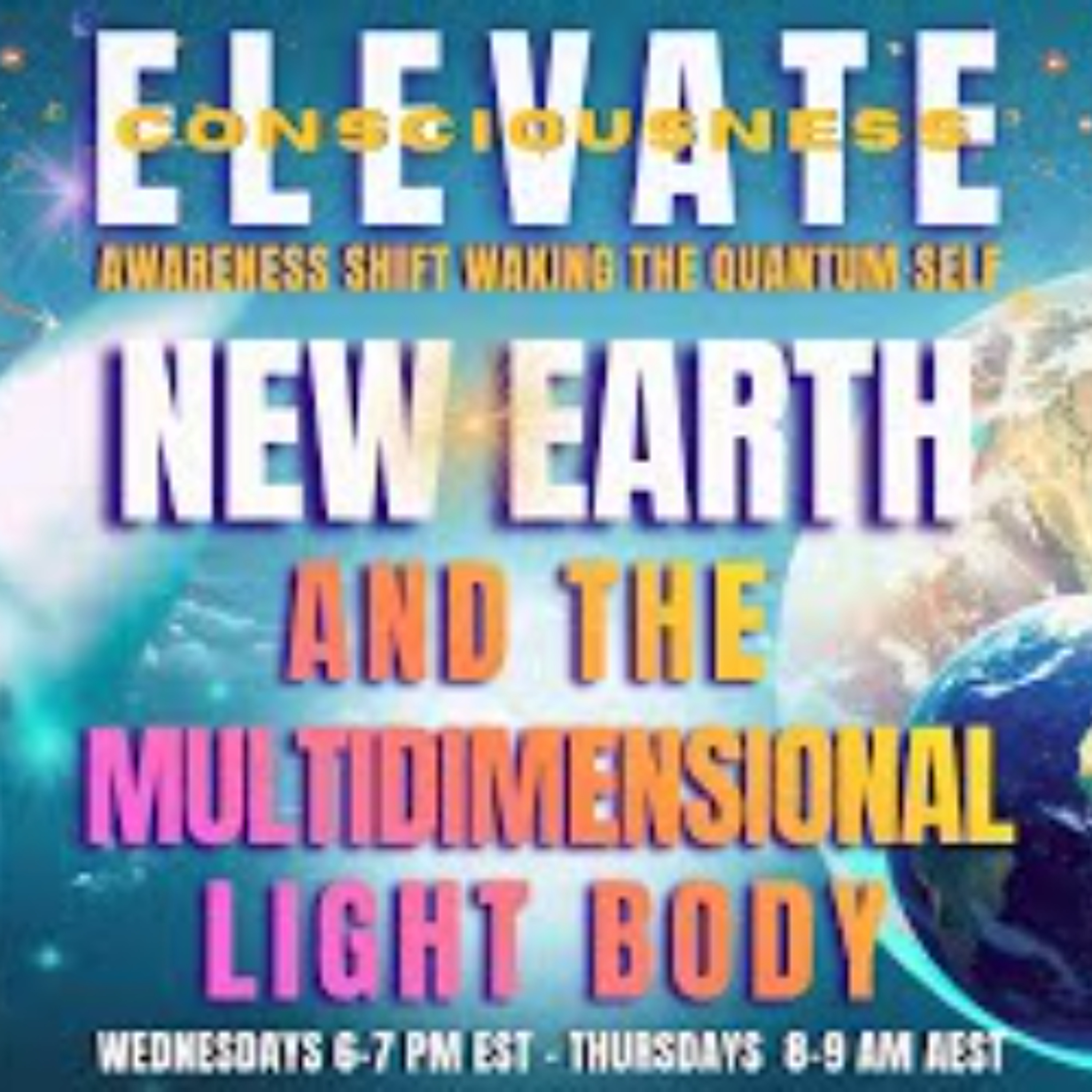 New Earth and The Light Body_ A Multidimensional  Adventure -  ELEVATE episode artwork
