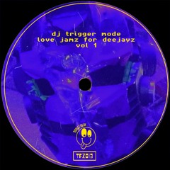 BUBBLE PREMIERE: Love Jamz 4 DJ'z - DJ TRIGGER MODE [TFZ013]
