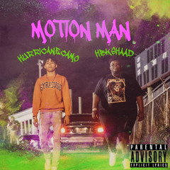 Motion Man (ft.HBK.SHAAD)