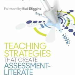 [GET] EBOOK 💔 Teaching Strategies That Create Assessment-Literate Learners by  Anita