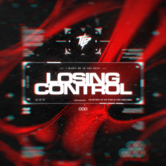 LOSING CONTROL