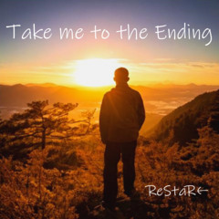 Take me to the Ending