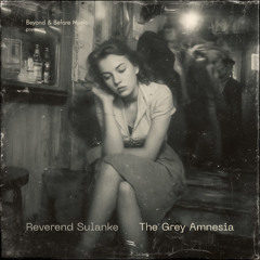 The Grey Amnesia