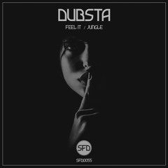 DUBSTA - FEEL IT